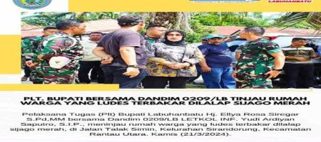 Plt.Bupati Labuhanbatu Bersama Dandim 0209/ LB Mengunjungi Rumah Warga Yang Ludes Dilalap Si Jago Merah