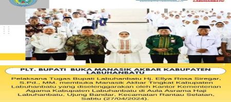 Plt.Bupati Membuka Manasik Akbar Tingkat Kabupaten Diselenggarakan Oleh Kantor Kementerian Agama Kabupaten Labuhanbatu