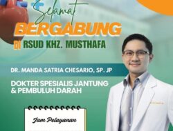 RSUD KHZ. Musthafa Perkuat Layanan Kardiovaskular, dr. Manda Satria Chesario, Sp.JP Resmi Bergabung