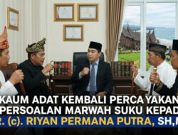 Dari Agam hingga Pesisir Selatan, Kaum Adat Kembali Percayakan Persoalan Marwah Suku kepada Pengacara Dr. (c). Riyan Permana Putra, SH, MH