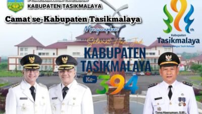 Camat se-Kabupaten Tasikmalaya Mengucapkan Selamat Milangkala Kabupaten Tasikmalaya ke-394