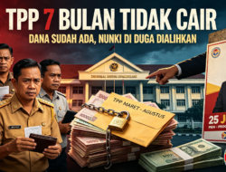 TPP 7 Bulan Tertahan! Dana TPP Sudah Turun, Tapi Belum Di Cairkan, Diduga Akan Di Alihkan Tutupi Janji Kampanye!