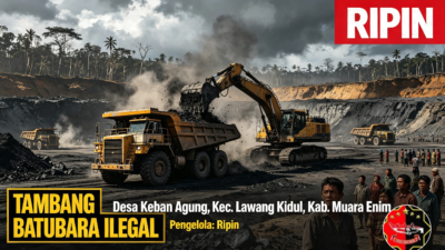 Tambang Batubara Ileggal Beroperasi Bebas Di Muara Enim, Bos Di Sebut Ripin Berdomisili DI Muara Enim, Mengapa Di Biarkan?